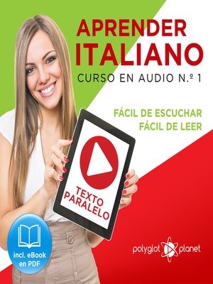 cover image of Aprender Italiano - Texto Paralelo - Fácil de Leer - Fácil de Escuchar: Curso en Audio, No. 1